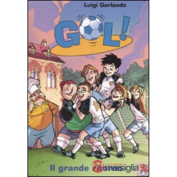 GRANDE RITORNO (GOL 9)