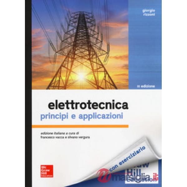 Elettrotecnica. Principi e applicazioni
