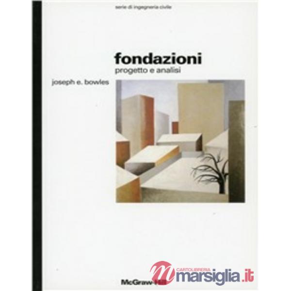 Fondazioni. Progetto e analisi