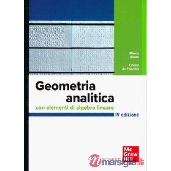 Geometria analitica con elementi di algebra lineare
