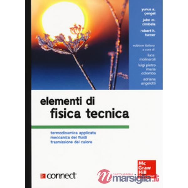 Elementi di fisica tecnica. Termodinamica applicata meccanica dei fluidi trasmissione del calore. Con Contenuto digitale per dow