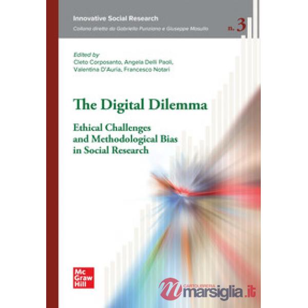 Digital dilemma ethical challenges and methodological bias in social research (The)