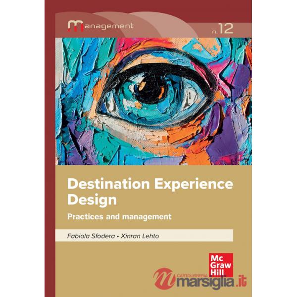 Destination experience design. Practices and management