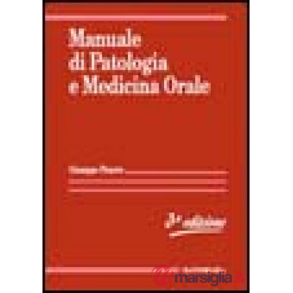 Manuale di patologia e medicina orale