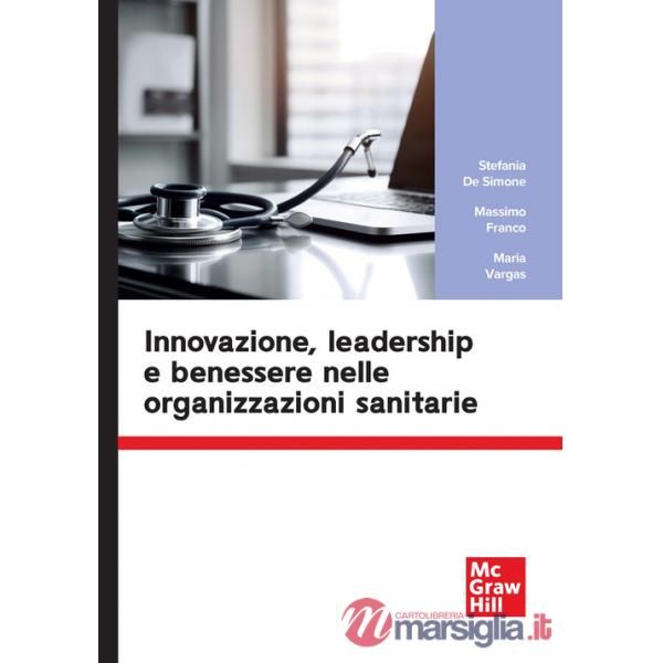 Innovazione, leadership e benessere nelle organizzazioni sanitarie