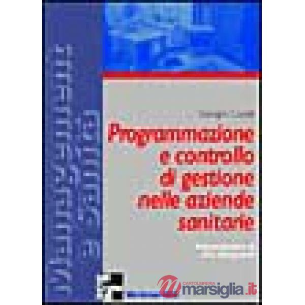 Programmazione e controllo di gestione nelle aziende sanitarie
