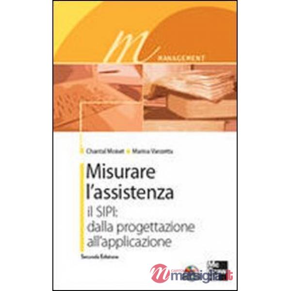 Misurare l'assistenza. Con CD-ROM