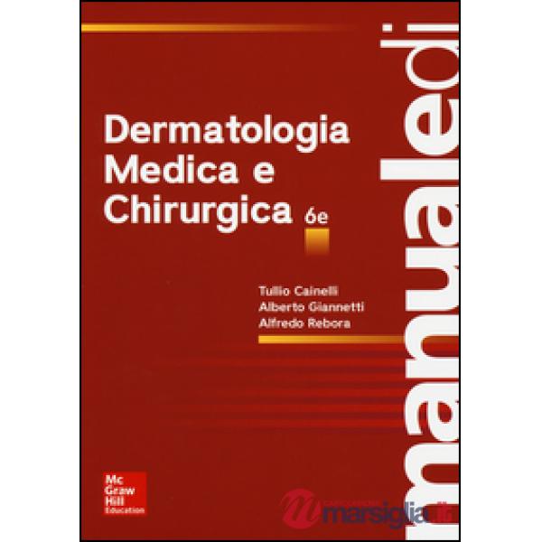 Manuale di dermatologia medica e chirurgica. Ediz. illustrata