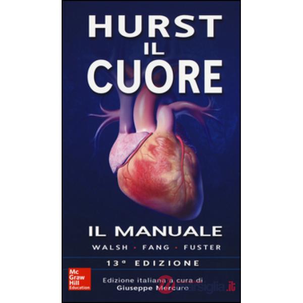 Hurst. Il cuore. Il manuale