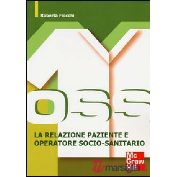 OSS. La relazione paziente e operatore socio-sanitario