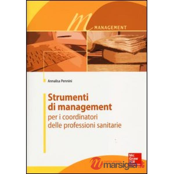 Strumenti di management per i coordinatori delle professioni sanitarie