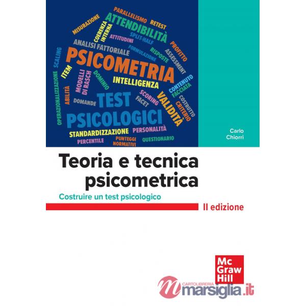 Teoria e tecnica psicometrica. Costruire un test psicologico