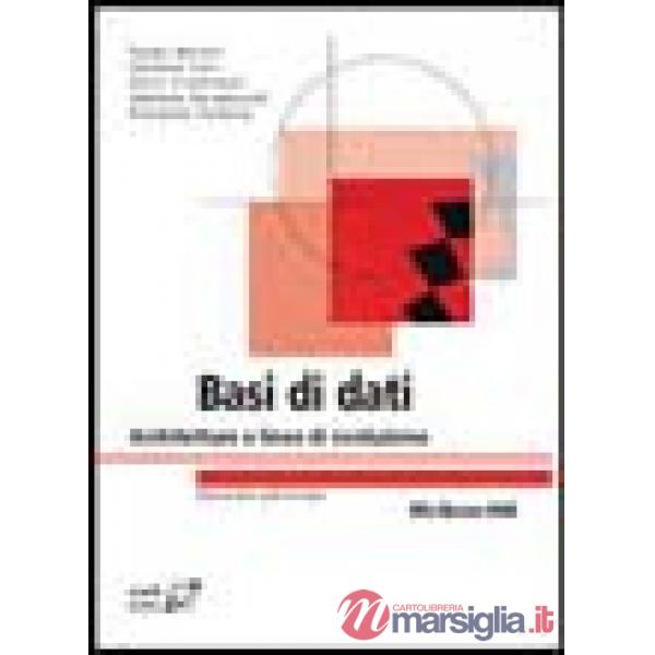 Basi di dati. Architetture e linee di evoluzione