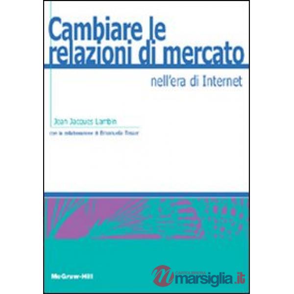Cambiare le relazioni di mercato nell'era di Internet