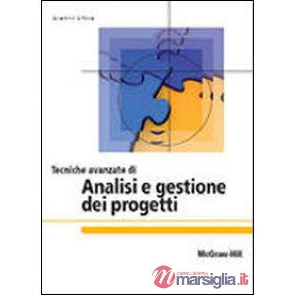 Tecniche avanzate di analisi e gestione dei progetti