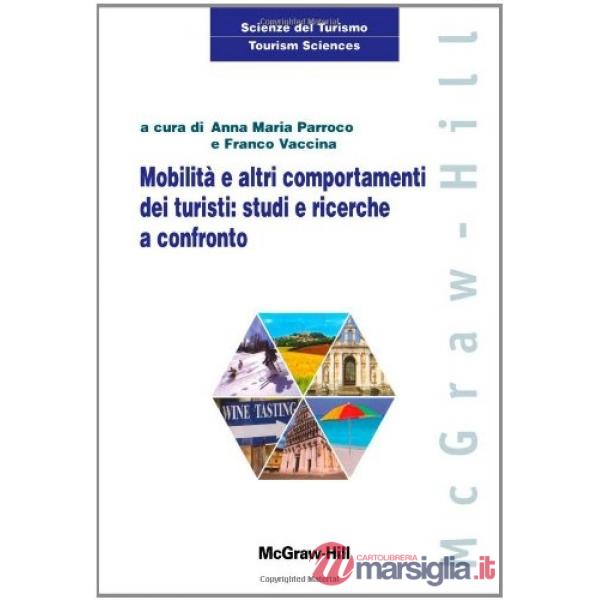 Mobilità e altri comportamenti dei turisti: studi e ricerche a confronto