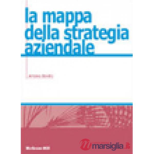 Mappa della strategia aziendale (La)