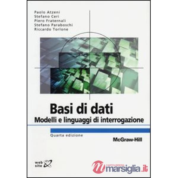 BASI DI DATI-MODELLI E LINGUAGGI DI INTERROGAZIONE 4A ED