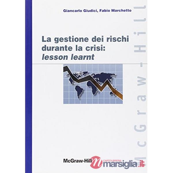 Gestione dei rischi durante la crisi: lesson learnt