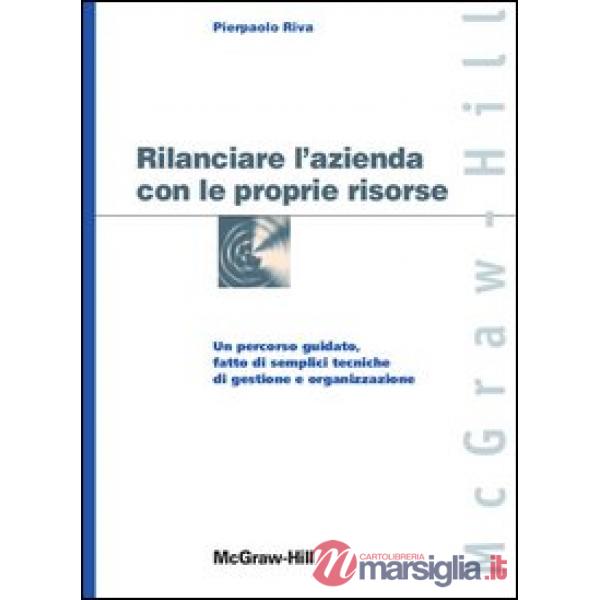 Rilanciare l'azienda con le proprie risorse