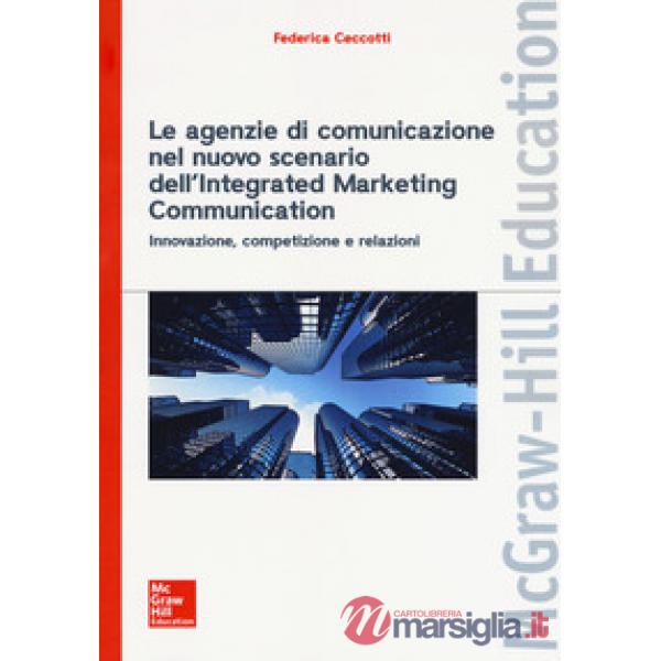 Agenzie di comunicazione nel nuovo scenario dell'integrated marketing communicat