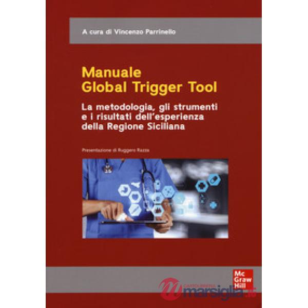 Manuale Global Trigger Tool. La metodologia, gli strumenti e i risultati dell'esperienza della Regione Siciliana
