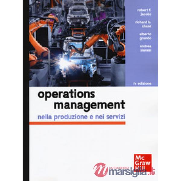 Operations management nella produzione e nei servizi. Con Connect