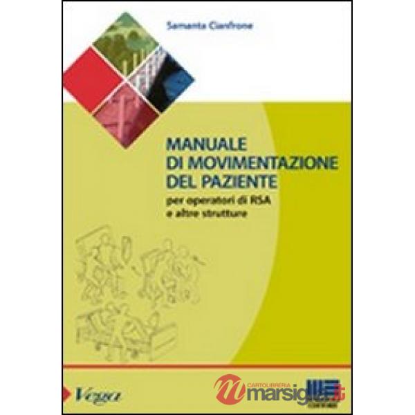 Manuale di movimentazione del paziente per gli operatori di RSA e altre strutture