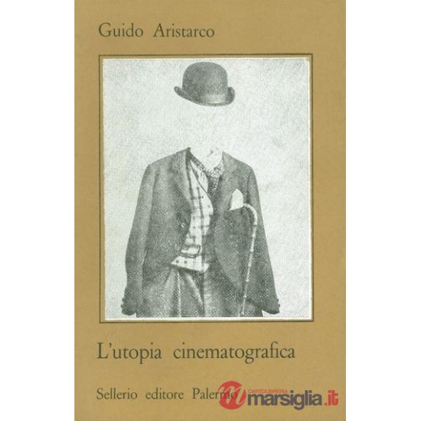 Utopia cinematografica (L')