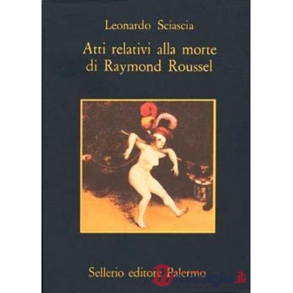 Atti relativi alla morte di Raymond Roussel