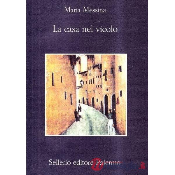 Casa nel vicolo (La)