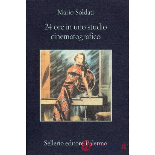Ventiquattro ore in uno studio cinematografico
