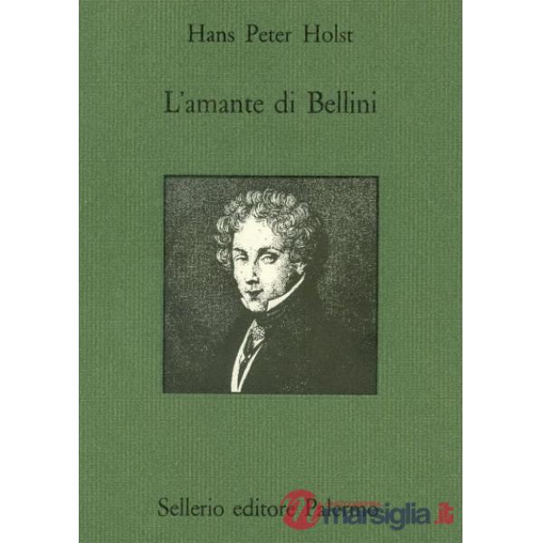 Amante di Bellini (L')