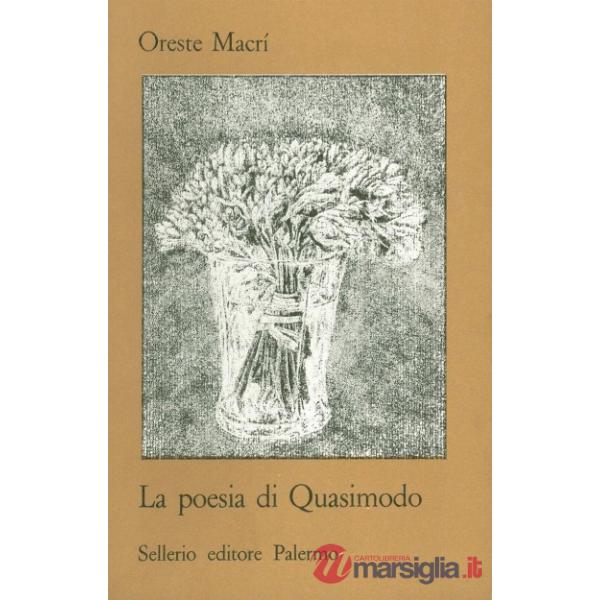 Poesia di Quasimodo. Studi e carteggio con il poeta (La)