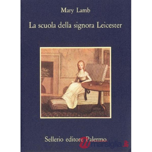 Scuola della signora Leicester (La)