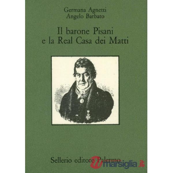 Barone Pisani e la real casa dei matti (Il)