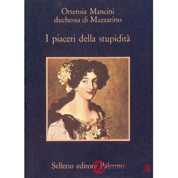 Piaceri della stupidità (I)