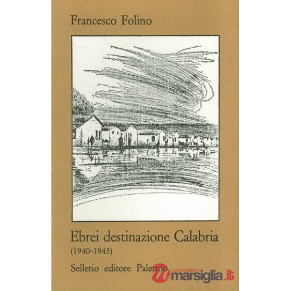 Ebrei destinazione Calabria (1940-1943)