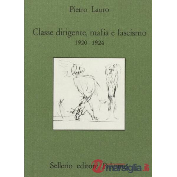 Classe dirigente, mafia e fascismo (1920-1924)