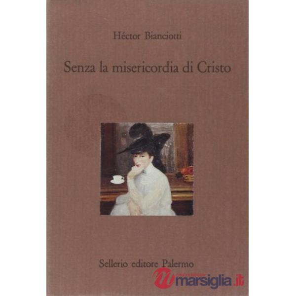 Senza la misericordia di Cristo
