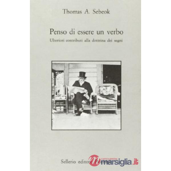 Penso di essere un verbo. Ulteriori contributi alla dottrina dei segni