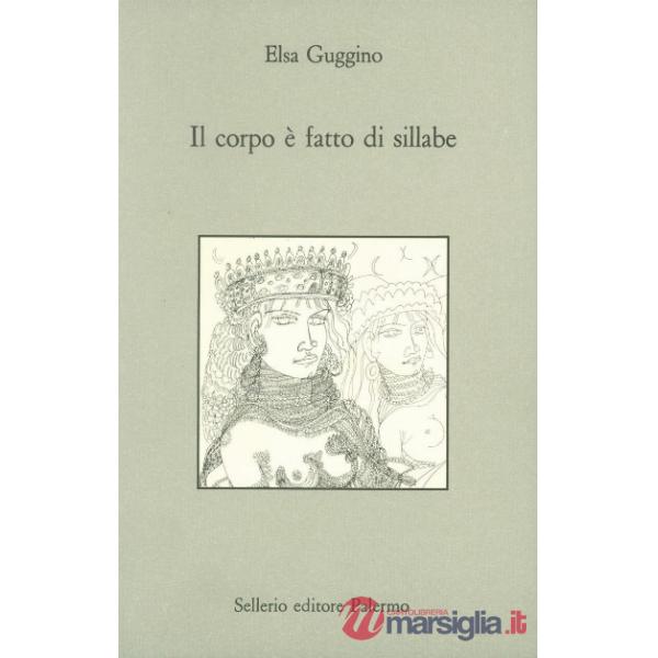 Corpo è fatto di sillabe. Figure di maghi in Sicilia (Il)