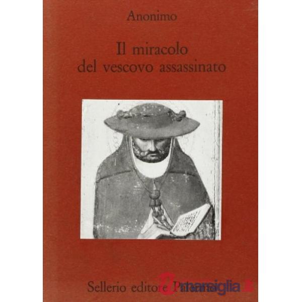 Miracolo del vescovo assassinato (Il)