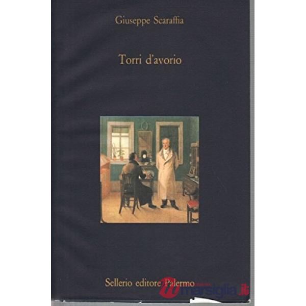 Torri d'avorio. Interni di scrittori francesi nel XIX secolo