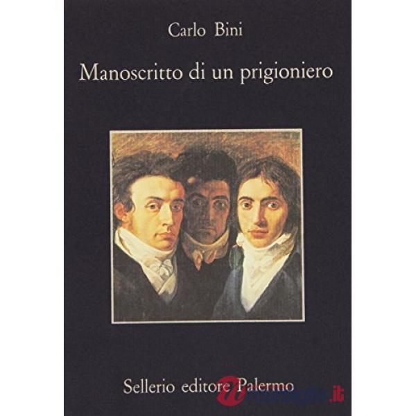 Manoscritto di un prigioniero e altre cose