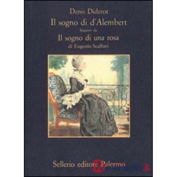 Sogno di D'Alembert-Il sogno di una rosa (Il)