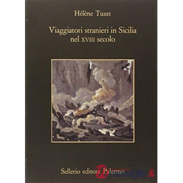 Viaggiatori stranieri in Sicilia nel XVIII secolo
