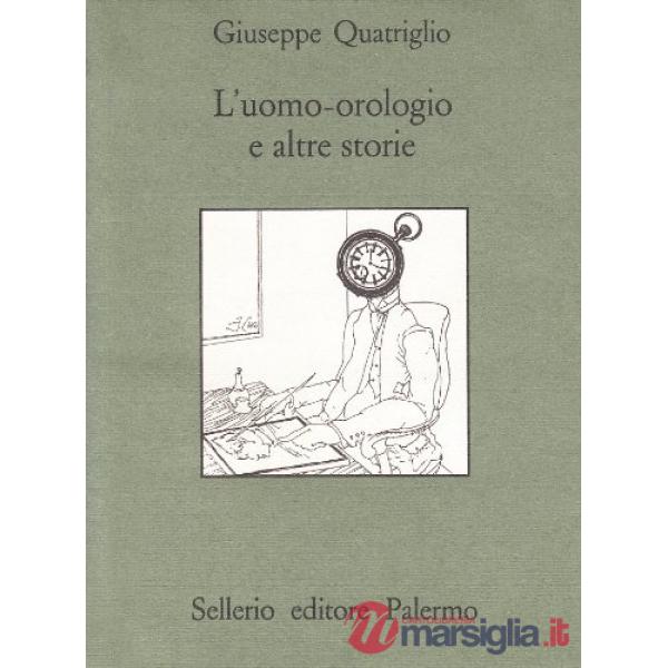 Uomo-orologio e altre storie (L')