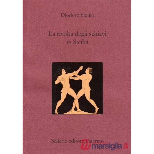 Rivolta degli schiavi in Sicilia. Testo greco a fronte (La)