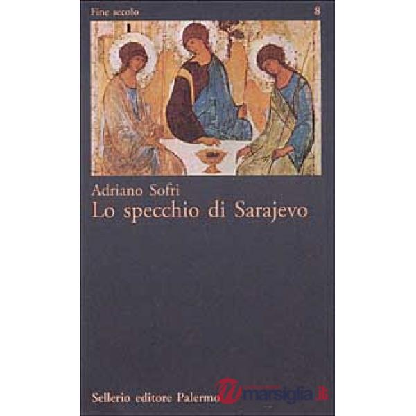 Specchio di Sarajevo (Lo)